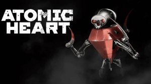 РОБОТ С СЕРПАМИ ► Atomic Heart [#11]