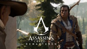 Assassin`s Creed III Remastered - Начало