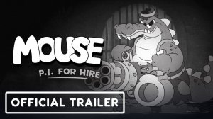 Mouse P.I. For Hire - Официальный Анонсирующий Трейлер на Xbox