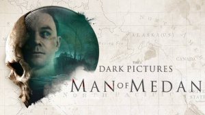 🤿 Man of Medan 💀 The Dark Pictures Anthology 😱 [2K] 🔴 ПРЯМАЯ ТРАНСЛЯЦИЯ 🔴