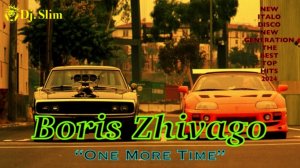 Boris Zhivago - One More Time. 🎵Dj. Slim - New Italo Disco New Generation / The Best Top Hits 2024🎵