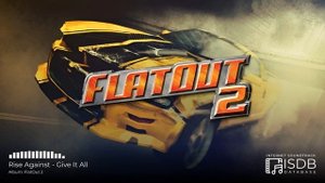 Rise Against - Give It All | FlatOut 2 SOUNDTRACK