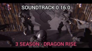 STANDOFF 2 - SOUNDTRACK 0.16.0 - 3 SEASON - DRAGON RISE