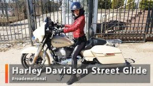 Harley Davidson Street Glide (Тест от Ксю) /Roademotional