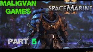 💥Warhammer 40000 Space Marine 2 Part #5💥 Супер экшен 2024 👍