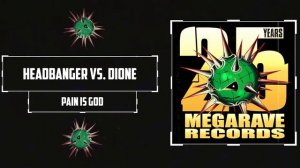 Headbanger vs Dione - Pain Is God