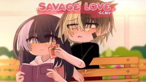 ｢ GCMV 」• Savage Love • By : Yu  ( описание ↙ )