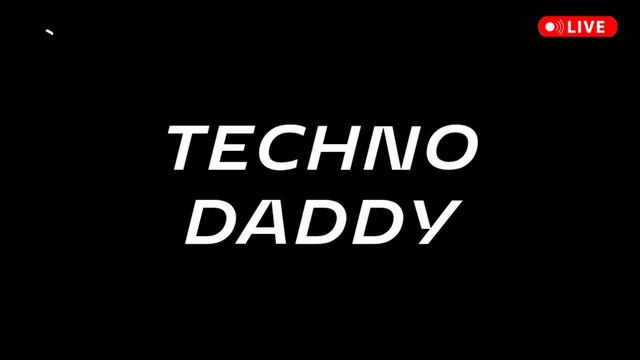 TECHNO DADDY