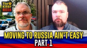 Moving to Russia Ain't Easy! Part 1 - With Nikolai Shores