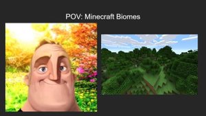 Mr Incredible Becoming Cold to Hot - Minecraft Biomes