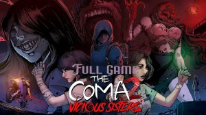 Возвращение в Кому (Часть№1)┃The Coma 2: Vicious Sisters [Full Game] [Стрим от 31.10.2024]