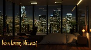 Disco Lounge Mix 2024