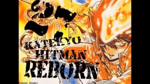 [OPENING/ENDING] All opening and ending Katekyo Hitman Reborn! (Reborn!) - Full Version