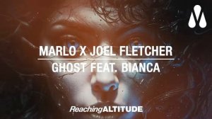 MaRLo, Joel Fletcher feat. Bianca - Ghost