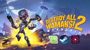 Destroy All Humans! 2. Linux Mint 20. Геймплей. Без комментариев.