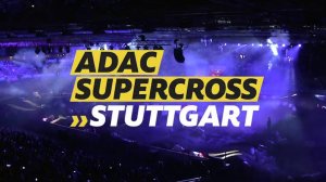 40-й суперкросс в Штутгарте | 40th ADAC Supercross Stuttgart