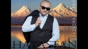 Saro Vardanyan - Hayastan