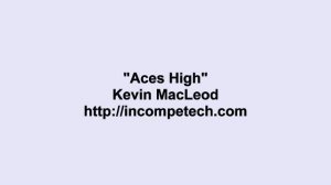 Kevin MacLeod ~ Aces High (reupload)