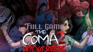 Возвращение в Кому (Часть№4)┃The Coma 2: Vicious Sisters [Full Game] [Стрим от 31.10.2024]