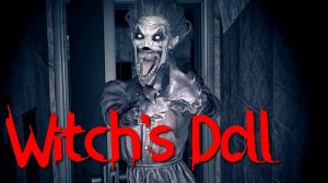 WITCHS DOLL/horror game/очень страшная квартира