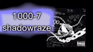 1000-7 shadowraze