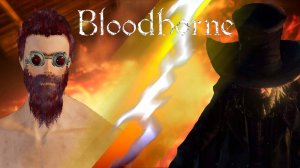 Bloodborne Прохождение часть1. Церковное чудовище.