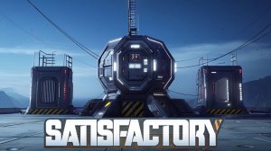 Satisfactory №55 Режим "Исследователь"4k 60к/с - Стройка 4 завода ч.1. #satisfactory