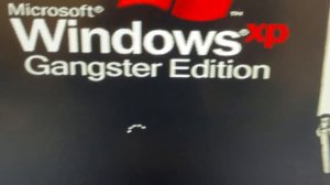 Windows XP Gangster Edition (Officially Real)