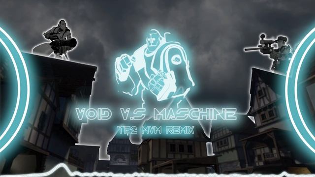 void vs maschine [TF2 MvM Remix/Mashup] смотреть онлайн