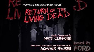 The Return of the Living Dead (1985) - Main Theme | Soundtrack