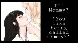 [F4F]Mommy? [friends to fwb][spicyyy][kissing][nsfw] | asmr girlfriend