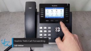 Yealink T46S Phone Tutorial ｜ UD Voice Video Guide