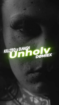 KILLTEQ x D.HASH x DØMIEX - Unholy