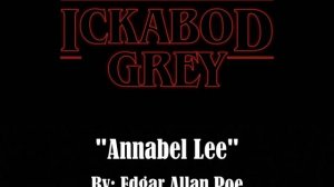 "Annabel Lee" by Edgar Allan Poe (read by: ICKABOD GREY)