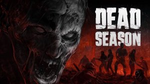 Dead Season. Gameplay PC.