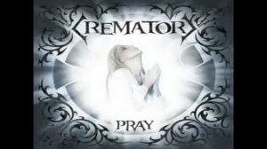 Crematory - Pray