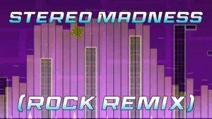 Geometry Dash "Stereo Madness (Rock Remix)"