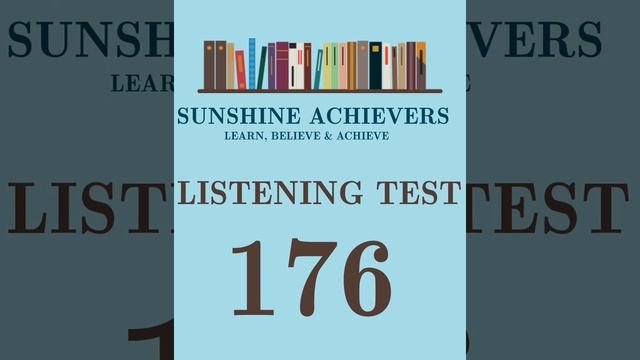 FULL LISTENING TEST 176