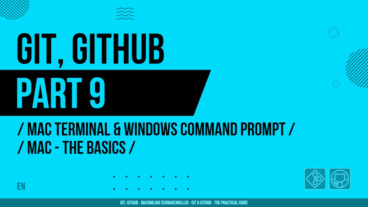 Git, GitHub - 009 - Mac Terminal & Windows Command Prompt - Mac - The Basics