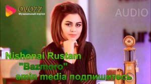 Nishonai Rustam Bazmoro - Нишонаи Рустам - Базморо Amin Media