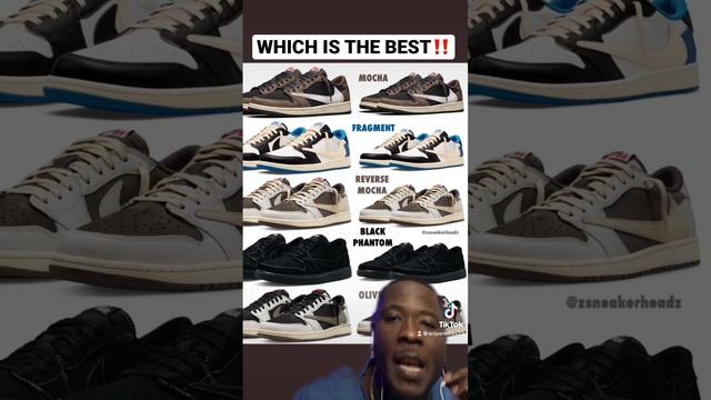 WHICH IS THE BEST TRAVIS SCOTT X JORDAN 1 LOW‼️