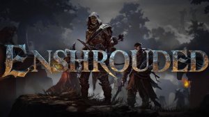 Enshrouded прохождение №3