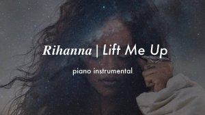 Рианна — Подними меня / Rihanna — Lift Me Up