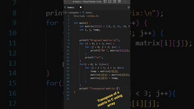 Transpose of a matrix in C using array || C Program to Find Transpose of a Matrix