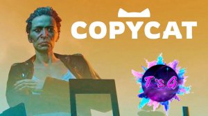 Copycat # 2 - ХОЗЯЙКА УМЕРЛА? УЛИЦА - КОШКИН ДОМ!