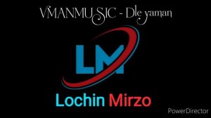 VManMusic - Dle yaman | ВМанМузик - Дле яман