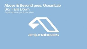 Above & Beyond pres. OceanLab - Sky Falls Down (Armin van Buuren Remix)