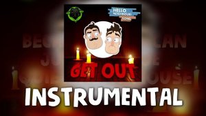 HELLO NEIGHBOR SONG (GET OUT) INSTRUMENTAL - DAGames