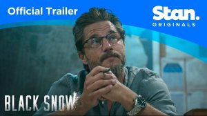 TV Series Black Snow, season 1 - Official Trailer | Stan