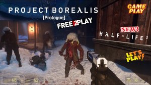 Project Borealis: Prologue ✅ Half-Life 3 от фанатов/Требуется наличия Half-Life 2 ✅Релиз11 окт.2024